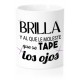 Taza Brilla